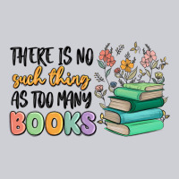 There Is No Such Thing As Too Many Books Heavyweight Sweatshirt | Teevron