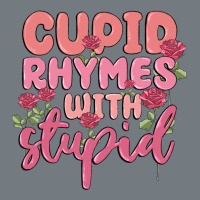 Cupid Rhymes With Stupid Heavyweight Sweatshirt | Teevron
