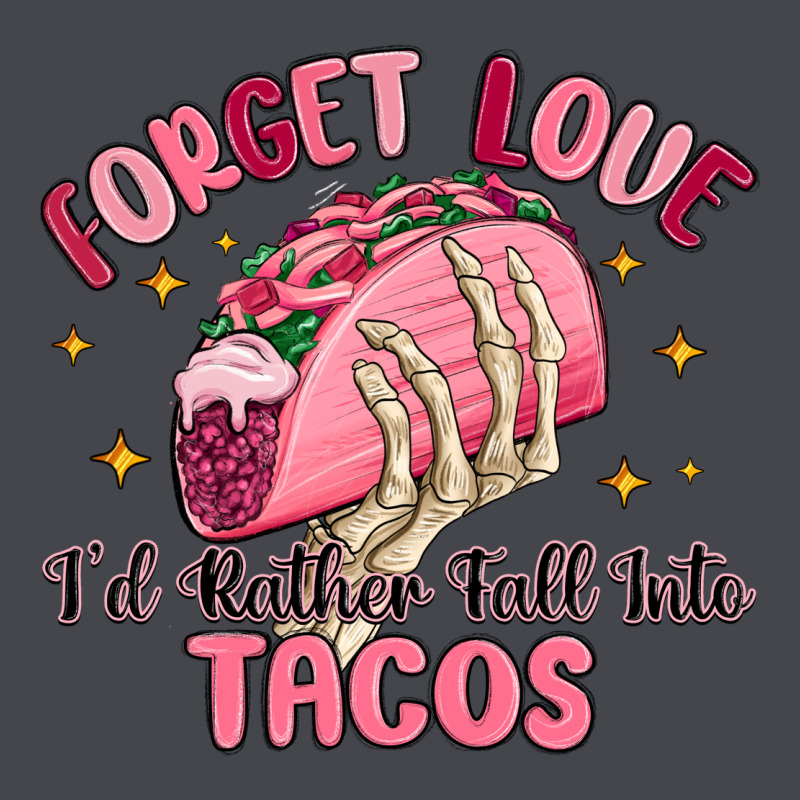 Forget Love Id Rather Fall Into Tacos Long Sleeve Tee by MaliasSmallBusiness | Teevron