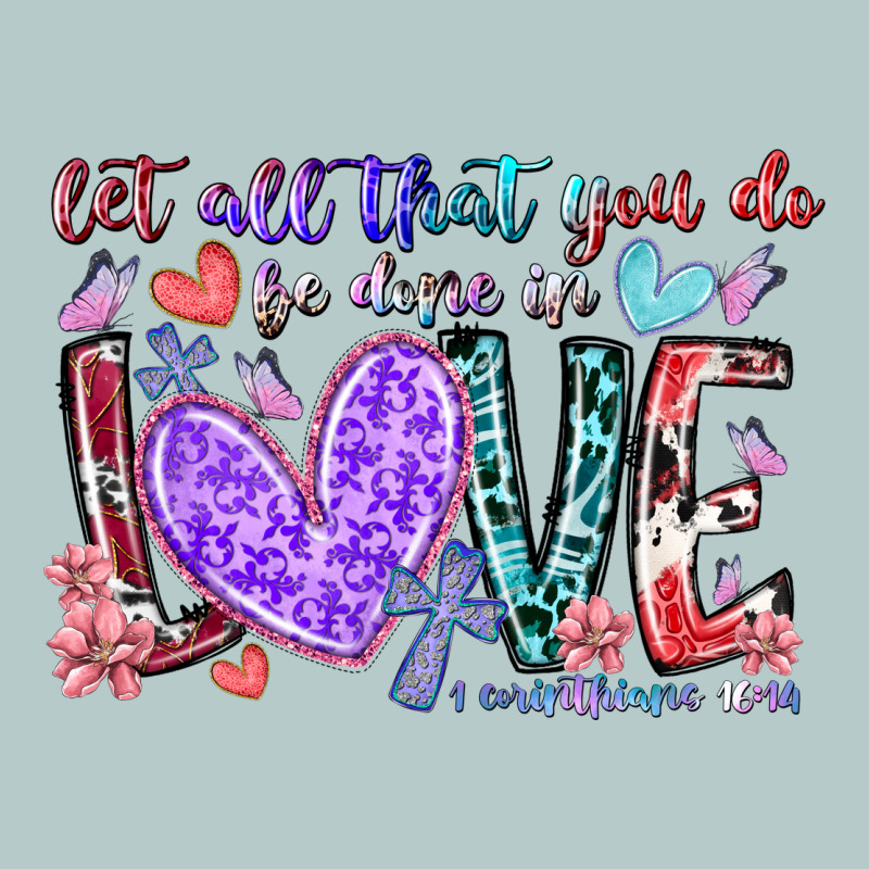 Let All That You Do Be Done In Love Heavy Core Tee by RacoonDesign | Teevron