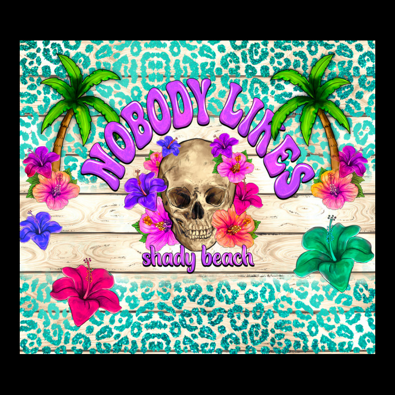 Nobody Likes Shady Beach Premium Sweatshirt by TumblerDesignByShophia | Teevron