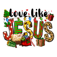 Christmas Love Like Jesus Premium Tee | Teevron