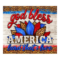 god bless america land that i love | Teevron