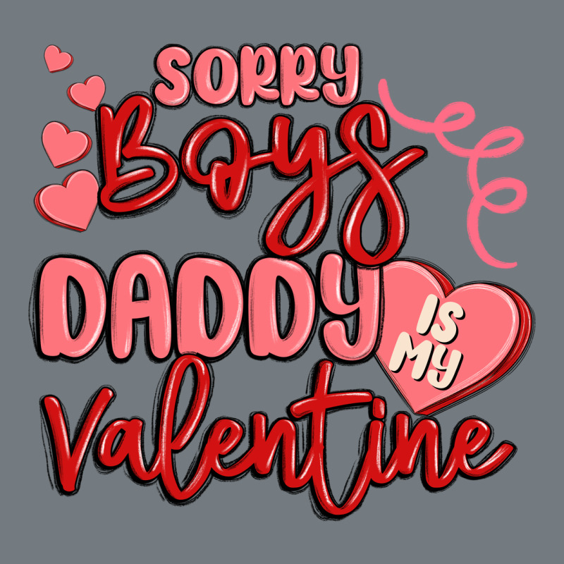 Sorry Boys Daddy Is My Valentine Heavyweight Sweatshirt by MaliasSmallBusiness | Teevron