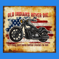 Old Indians Never Die Premium Hoodie | Teevron