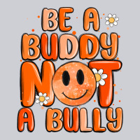 Be A Buddy Not A Bully Heavyweight Sweatshirt | Teevron