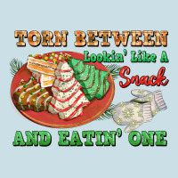 Torn Between Lookin Like A Snack And Eatin One Ladies Tee | Teevron