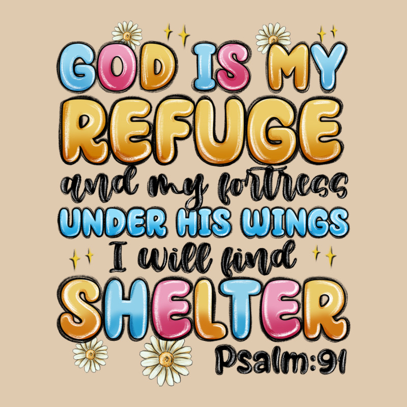 God Is My Refuge And My Fortress Under His Wings Heavyweight Sweatshirt by MaliasSmallBusiness | Teevron