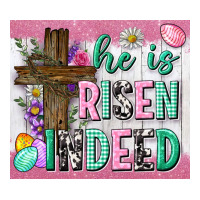 he is risen indeed tumbler | Teevron