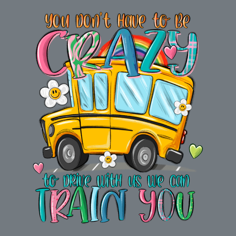 You Don't Have To Be Crazy To Drive With Us We Can Heavyweight Sweatshirt by MaliasSmallBusiness | Teevron