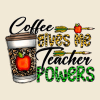 Coffee Gives Me Teacher Powers Premium Tee | Teevron