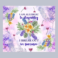 I Am Allergic To Stupidity Premium Hoodie | Teevron