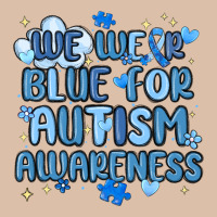 We Wear Blue For Autism Awareness Urban Heavy Tee | Teevron