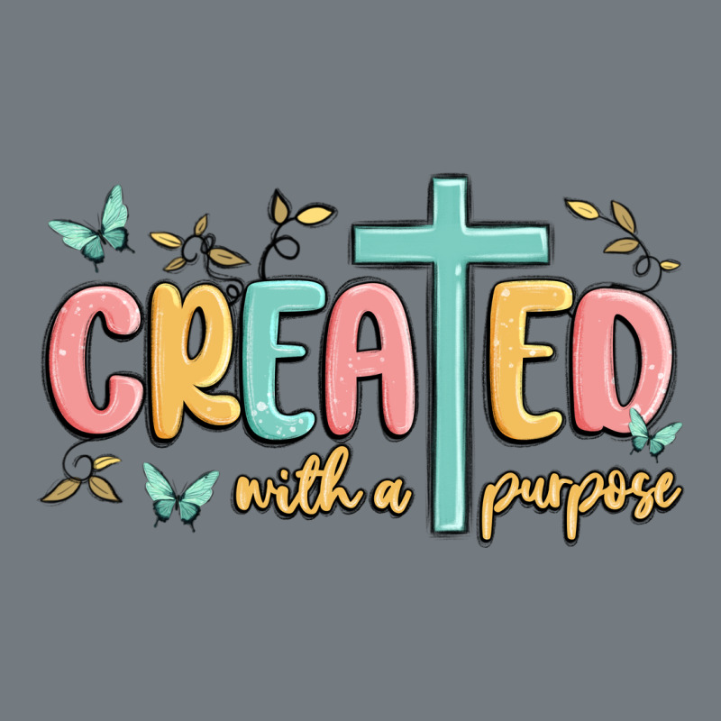 Created With A Purpose Heavyweight Sweatshirt by MaliasSmallBusiness | Teevron
