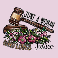 Just A Woman Who Loves Justice Ladies Tee | Teevron