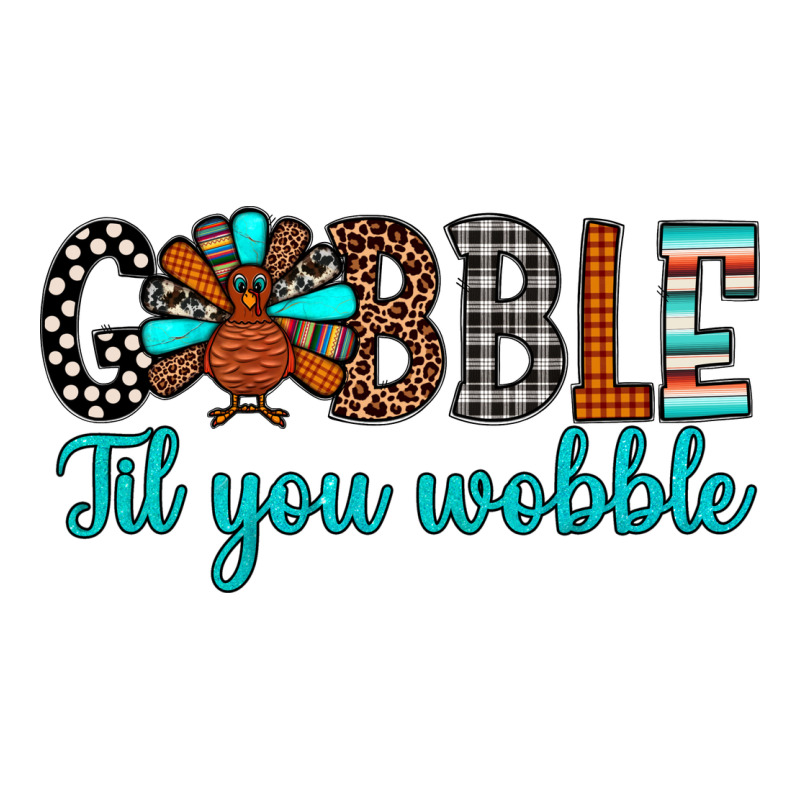Gobble Til Tou Wobble Long Sleeve Tee by JahusDesignShop | Teevron