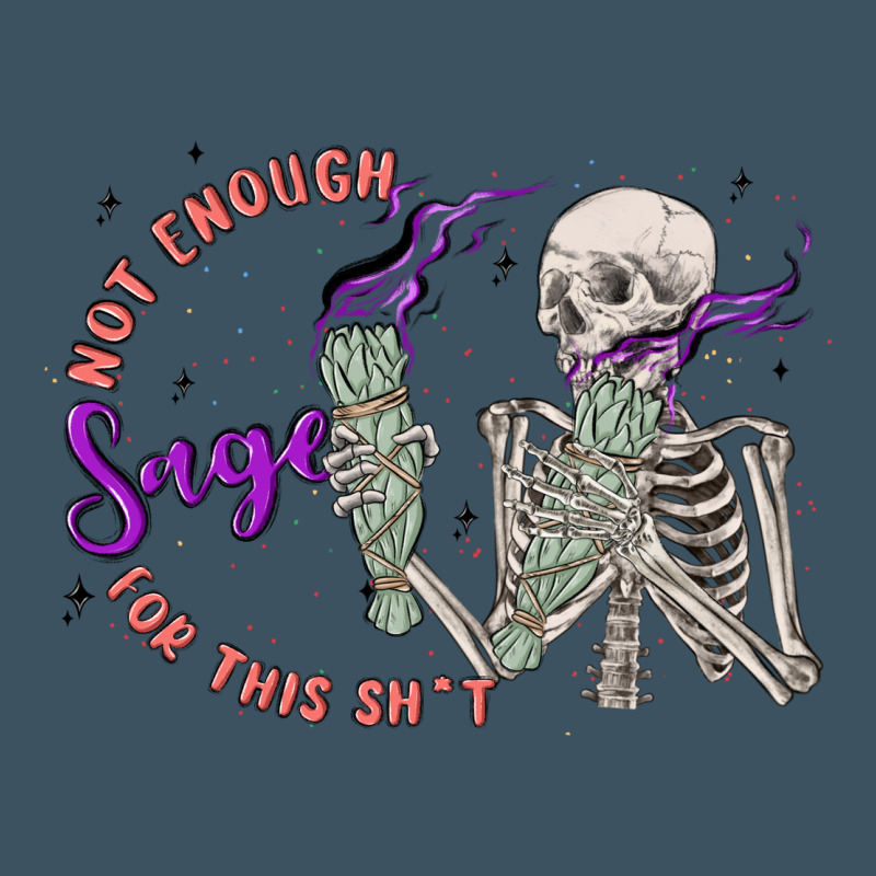 Not Enough Sage For This Sht Urban Heavy Tee by MaliasSmallBusiness | Teevron