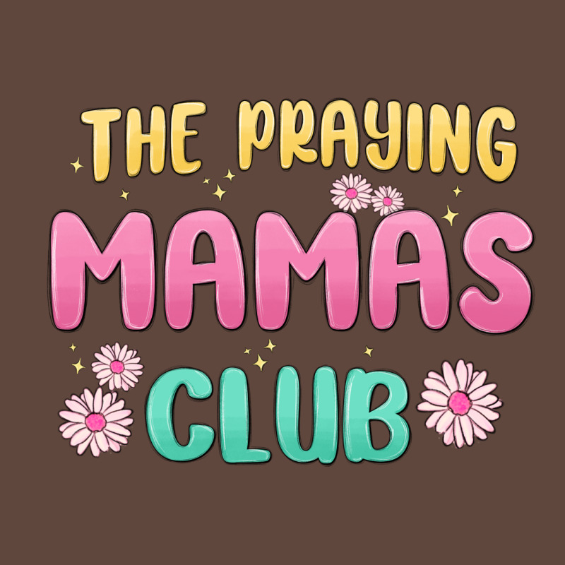 The Praying Mamas Club Classic Tee by MaliasSmallBusiness | Teevron