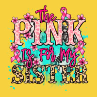 The Pink Is For My Sister Cancer Awareness Premium Sweatshirt | Teevron