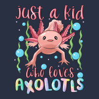 Just A Kid Who Loves Axolotls Heavyweight Sweatshirt | Teevron