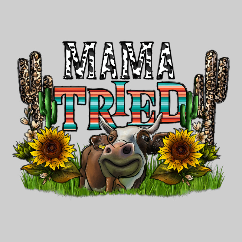 Mama Tried1 Premium Tee by CowhideDigitalArt | Teevron