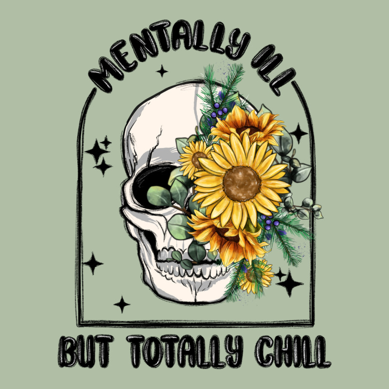 Mentally Ill But Totally Chill Urban Heavy Tee by MaliasSmallBusiness | Teevron