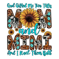 god gifted me two titles mom and mimi  and i rock them both | Teevron