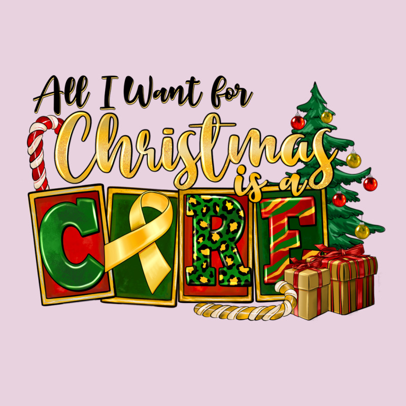 All I Want For Christmas Is Cure Childhood Cancer Ladies Tee by FaDigitalArtStudio | Teevron