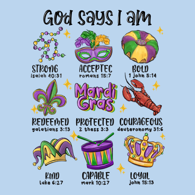 God Says I Am Mardi Gras Classic Tee by MaliasSmallBusiness | Teevron