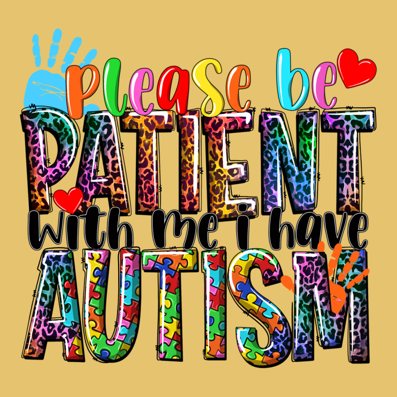 Please Be Patient With Me I Have Autism Premium Sweatshirt by NancyCooperArtShop | Teevron