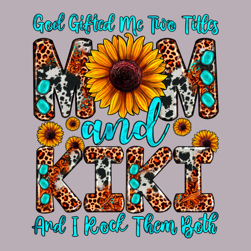 God Gifted Me Two Titles Mom And Kiki And I Rock T Vintage Tee by JahusDesignShop | Teevron