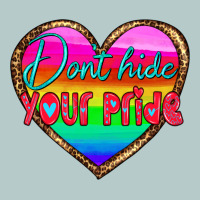 Dont Hide Your Pride Heavy Core Tee | Teevron