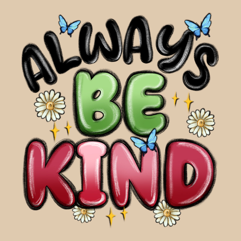 Always Be Kind Heavyweight Sweatshirt by MaliasSmallBusiness | Teevron