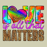 Love Is All That Matters Heavy Core Tee | Teevron
