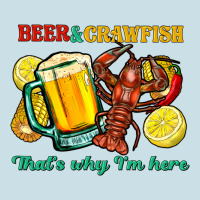 Beer&crawfish That's Why I'm Here Ladies Tee | Teevron