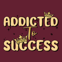 Addicted To Success Classic Tee | Teevron