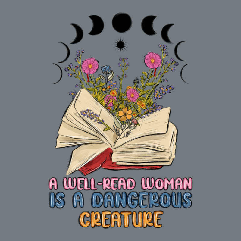 A Well Read Woman Is A Dangerous Creature Heavyweight Sweatshirt by MaliasSmallBusiness | Teevron