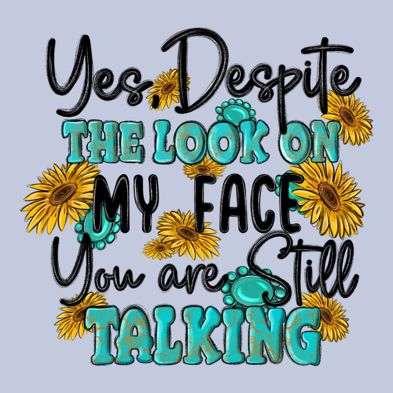 You Despite The Lok On My Face You Are Still Talki Long Sleeve Tee by MaliasSmallBusiness | Teevron