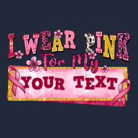 I Wear Pink For My Custom Premium Sweatshirt | Teevron