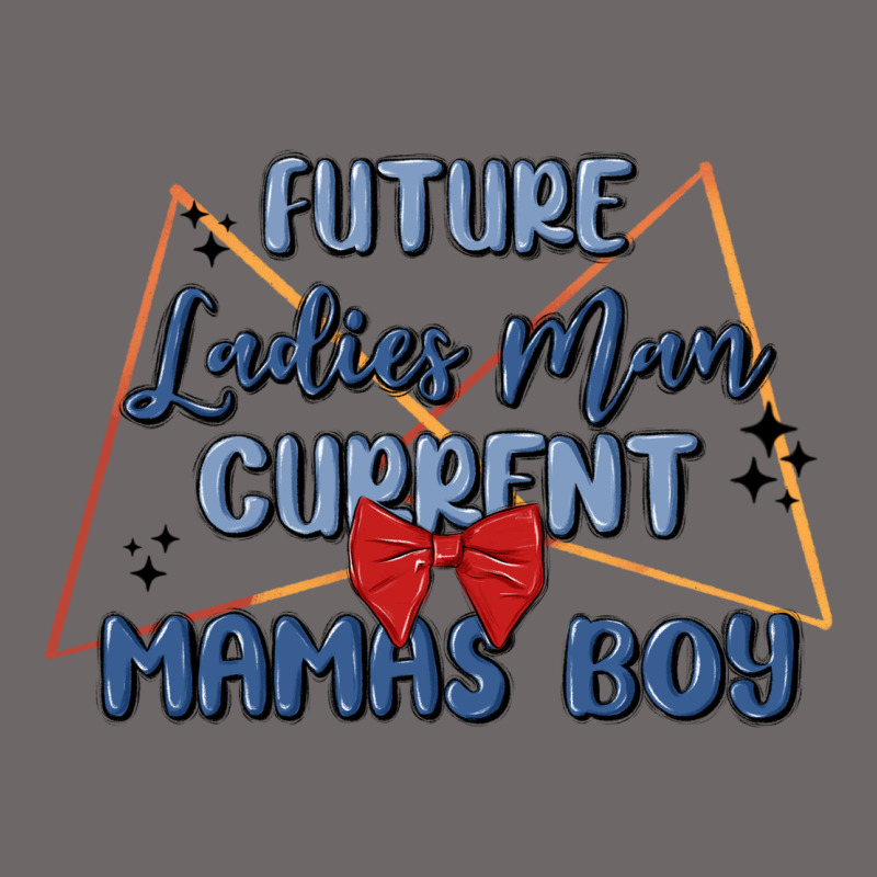 Future Ladies Man Current Mamas Boy Classic Tee by MaliasSmallBusiness | Teevron