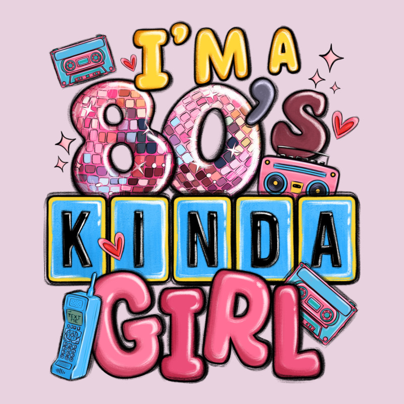 I'm A 80's Kinda Girl Classic Tee by MaliasSmallBusiness | Teevron