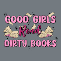 Good Girls Read Dirty Books Heavyweight Sweatshirt | Teevron