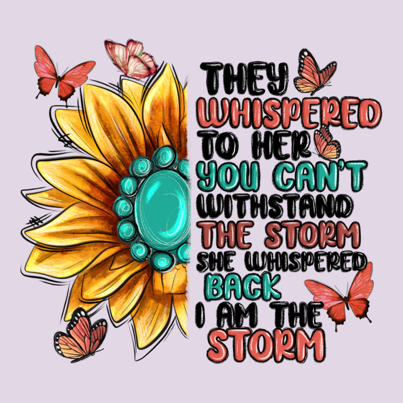 They Whispered To Her You Can't Withstand The Stor Classic Tee by MaliasSmallBusiness | Teevron