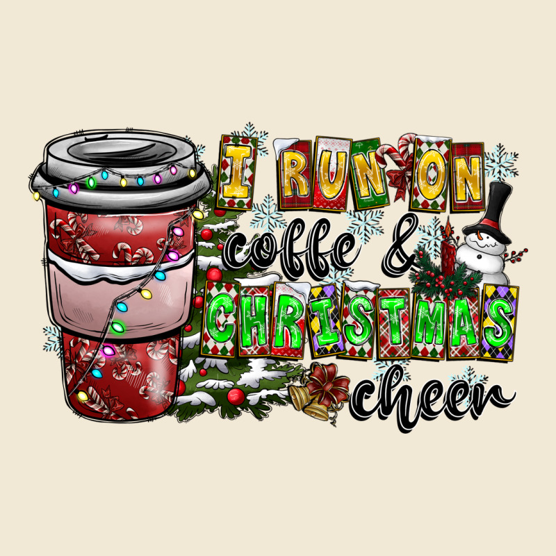 I Run On Coffee And Christmas Cheer Ladies Tee by CowhideDigitalArt | Teevron