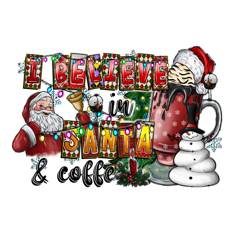 I Believe In Santa And Coffee Ladies Tee by CowhideDigitalArt | Teevron