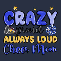 Crazy Proud Always Loud Cheer Mom Heavyweight Sweatshirt | Teevron