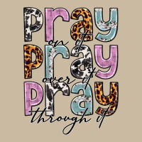 Pray On It Pray Over It Pray Through It Long Sleeve Tee | Teevron