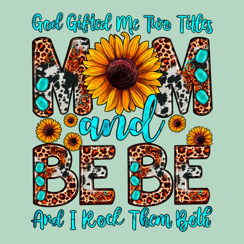 God Gifted Me Two Titles Mom And Bebe  And I Rock Classic Tee by JahusDesignShop | Teevron