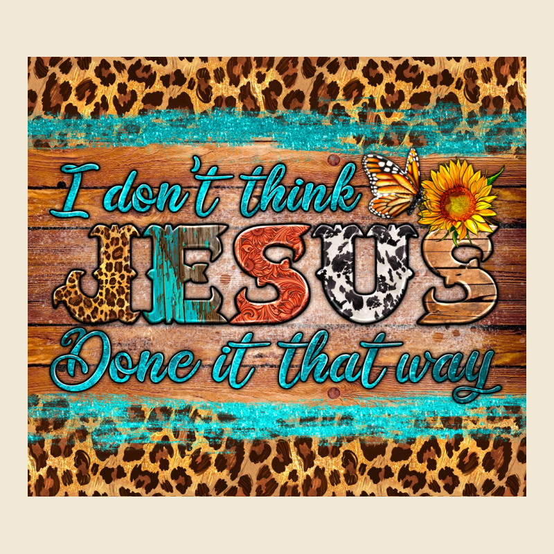 I Don't Think Jesus Done It That Way Tumbler Ladies Tee by HRA Design Shop | Teevron