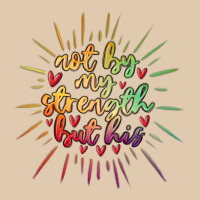 Not By My Strength But His Heavyweight Sweatshirt | Teevron